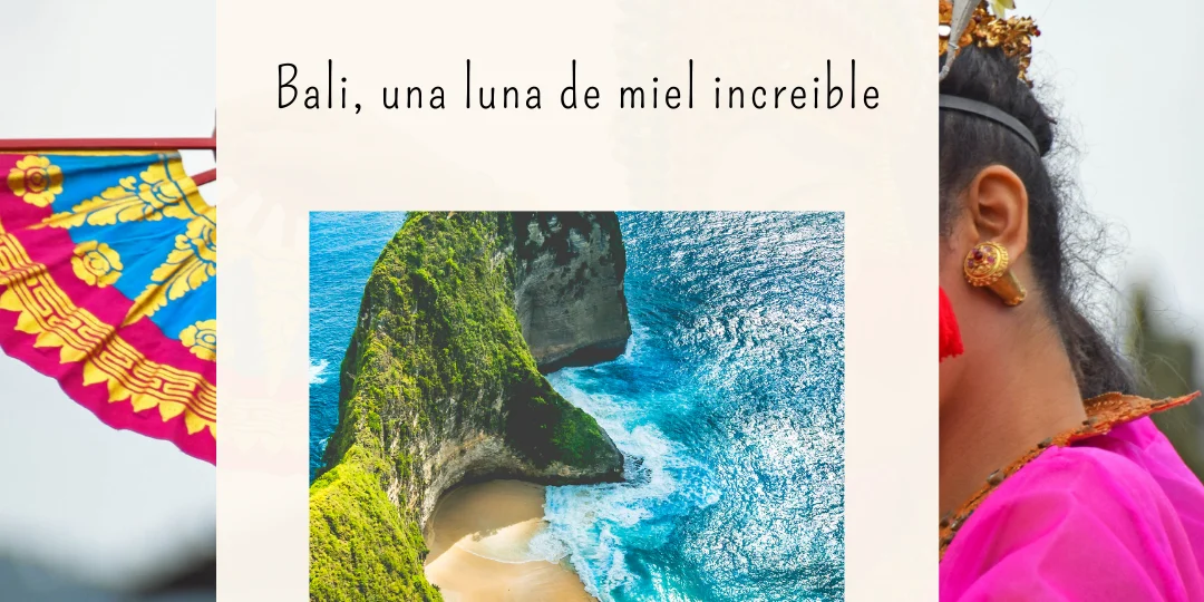 Por qué Bali es el destino de luna de miel perfecto para parejas
